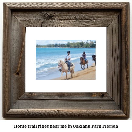 horse trail rides near me in Oakland Park, Florida